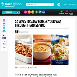 20 Ways To Slow Cooker Your Way Through Thanksgiving