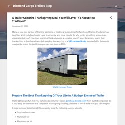 A Trailer Campfire Thanksgiving Meal You Will Love: “It’s About New Traditions!”