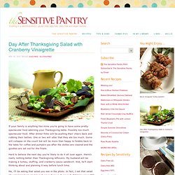 Day After Thanksgiving Salad with Cranberry Vinaigrette - The Sensitive Pantry - Gluten-free, Egg-free, Dairy-free, & Vegan Recipes