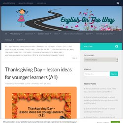 2. Thanksgiving Day – lesson ideas for younger learners (A1) – English on the way