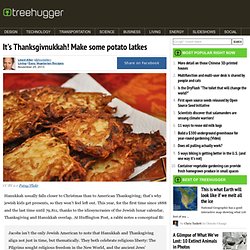 It's Thanksgivnukkah! Make some potato latkes