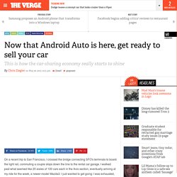 Now that Android Auto is here, get ready to sell your car