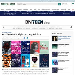 YAs That Get it Right: Anxiety Edition - The B&N Teen Blog — The B&N Teen Blog