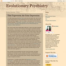 Evolutionary Psychiatry: That Tapeworm Ate Your Depression