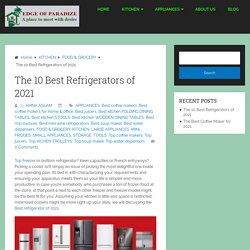 The 10 Best Refrigerators of 2021