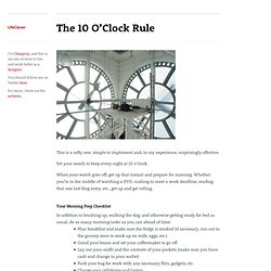 The 10 O’Clock Rule