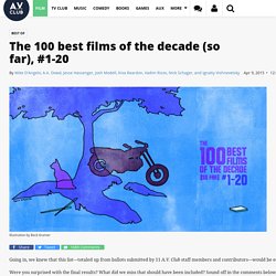 The 100 best films of the decade (so far), #1-20 · Best of