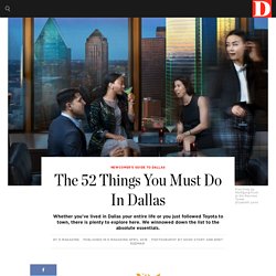 The 52 Things You Must Do In Dallas