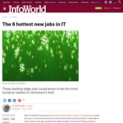 The 6 hottest new jobs in IT