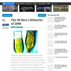 The 80 Best Lifehacks of 2008