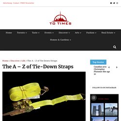 The A – Z of Tie-Down Straps