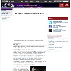 The age of information overload
