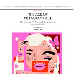 The Age of Instagram Face