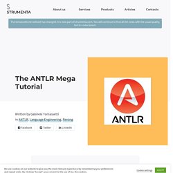 The ANTLR mega tutorial - Federico Tomassetti - Software Architect