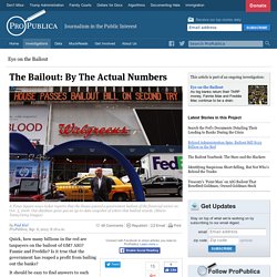 The Bailout: By The Actual Numbers