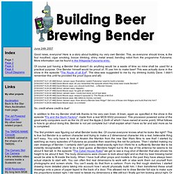 The Bender Brewer Project