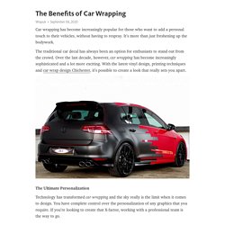 The Benefits of Car Wrapping