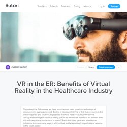 VR in the ER: Benefits of Virtual Reality in the...