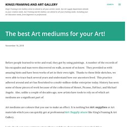 The best Art mediums for your Art!