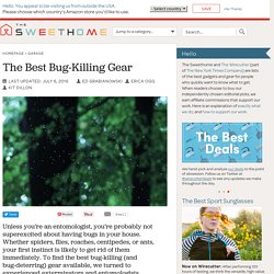 The Best Bug-Killing Gear