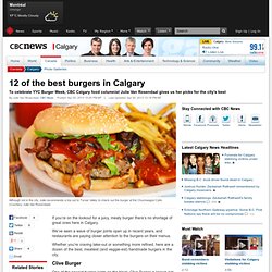 12 of the best burgers in Calgary - Calgary