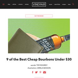 9 of the Best Cheap Bourbons Under $30
