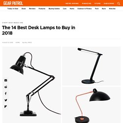 The 14 Best Desk Lamps to Buy in 2018