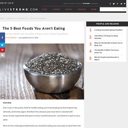 The 5 Best Foods You Aren't Eating