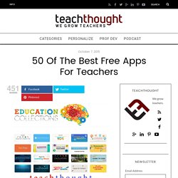 50 Of The Best Free Apps For Teachers