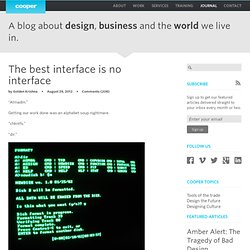 The best interface is no interface