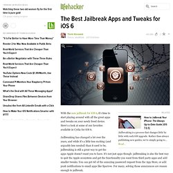 The Best Jailbreak Apps and Tweaks for iOS 6