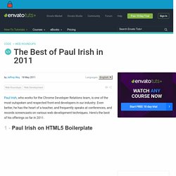 The Best of Paul Irish in 2011