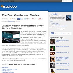 The Best Overlooked Movies