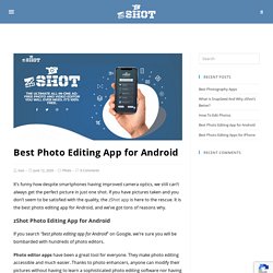 The Best Photo Editing App for Android