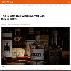 The 15 Best Rye Whiskeys You Can Buy in 2020