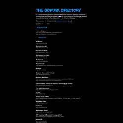 The Biopunk Directory [DIYbio]
