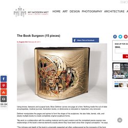 The Book Surgeon (15 pieces) - My Modern Metropolis - StumbleUpon