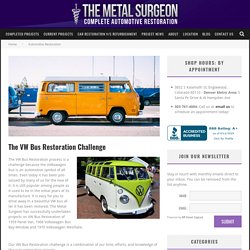 The VW Bus Restoration Challenge