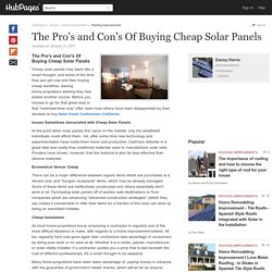 The Pro's and Con's Of Buying Cheap Solar Panels