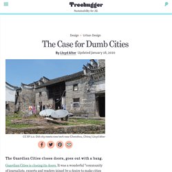 The Case for Dumb Cities