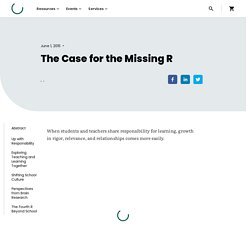 TEXT:The Case for the Missing R - ASCD