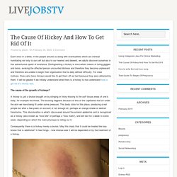The Cause Of Hickey And How To Get Rid Of It