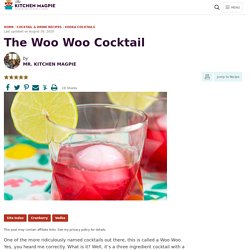 The Woo Woo Cocktail
