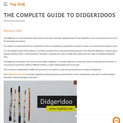 The Complete Guide to Didgeridoos