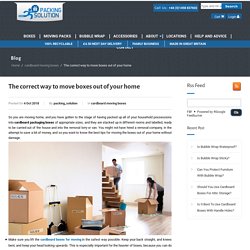 The correct way to move boxes out of your home