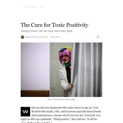 The Cure for Toxic Positivity