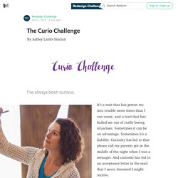 The Curio Challenge — Redesign Challenge