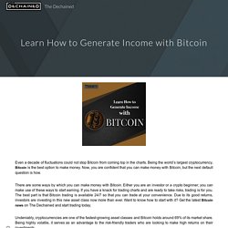 Learn How to Generate Income with Bitcoin