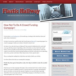 The Do’s and Dont’s of Crowd Funding