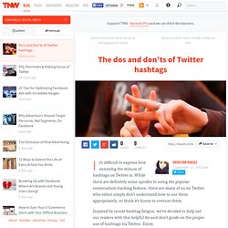 The dos and don'ts of Twitter hashtags